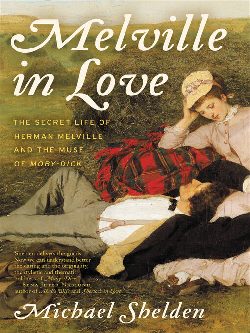 Title details for Melville in Love by Michael Shelden - Available